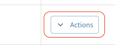 The actions button that opens the actions menu dropdown